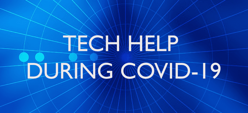 Tech Help During Covid-19