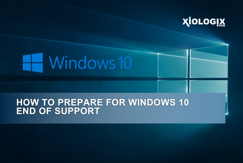 How to Prepare for Windows 10 End of Support