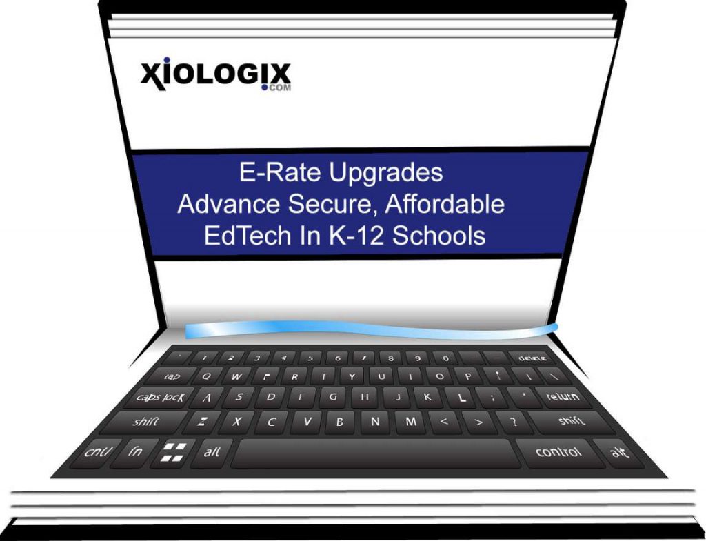 ERate Upgrades Advance Secure, Affordable EdTech In K12 Schools